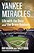 Yankee Miracles: Life with the Boss and the Bronx Bombers