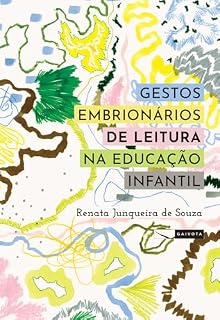 Livro Gestos embrionários de leitura na Educação Infantil