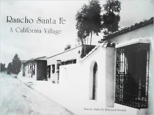 Rancho Santa Fe A California Village Meriam Ames 9780938711209