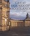 Great houses of Scotland by Hugh & SYKES, Chris MONTGOMERY-MASSINGBERD