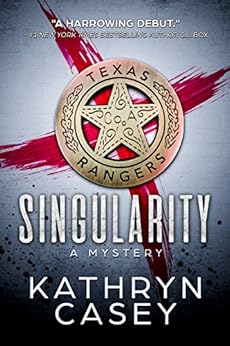 SINGULARITY (Sarah Armstrong Mysteries Book 1) by [Casey, Kathryn]