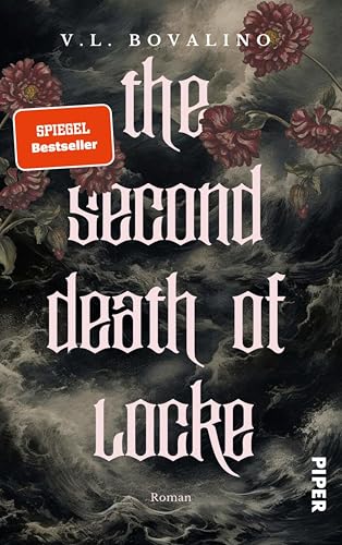 The Second Death of Locke: Roman | Eine untergegangene Insel, eine verschollene Erbin und eine Liebe, die allen Hindernissen trotzt | Mit bezaubernden ... (The Hand and the Heart 1)