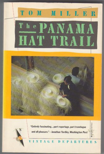 The Panama Hat Trail