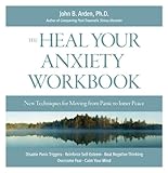 Image de Heal Your Anxiety Workbook: New Technique for Moving from Panic to Inner Peace