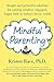 Mindful Parenting by KRISTEN RACE