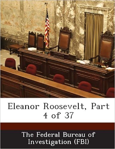 Eleanor Roosevelt Part 4 Of 37 The Federal Bureau Of