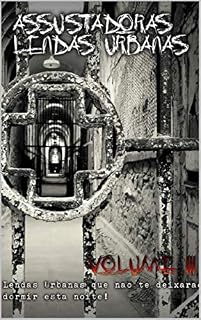 Livro Ebook Assustadoras  Lendas Urbanas Vol.3