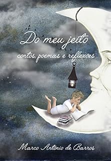 Livro Do meu jeito: contos, reflexões e poemas