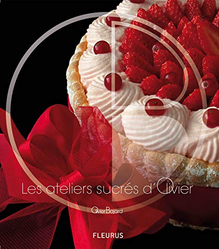 Les ateliers sucrés d'Olivier by (Hardcover)