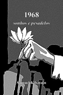 Livro 1968: sonhos e pesadelos
