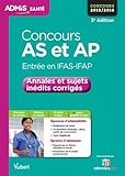 Concours AS et AP (Aide-soignant et Auxiliaire de puériculture) - Annales et sujets inédits corrig by