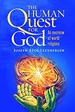 Human Quest For God: An Overview of World Religions