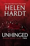 Unhinged: Blood Bond: Volume 2 (Parts 4, 5 & 6) (Blood Bond Saga)