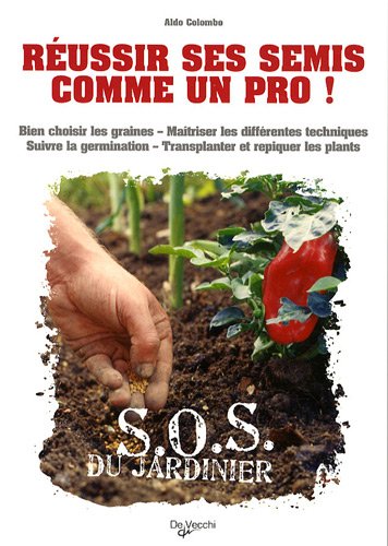 Réussir ses semis comme un pro !