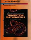 Transition Mathematics Lesson Masters B (University of Chicago School Mathematics Project)