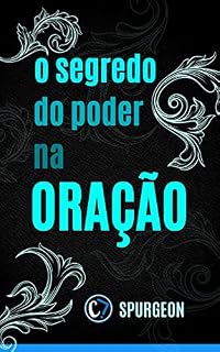 Livro O SEGREDO DO PODER NA ORAÇÃO