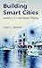Building Smart Cities: Analytics, ICT, and Design Thinking - Book by Carol L. Stimmel
