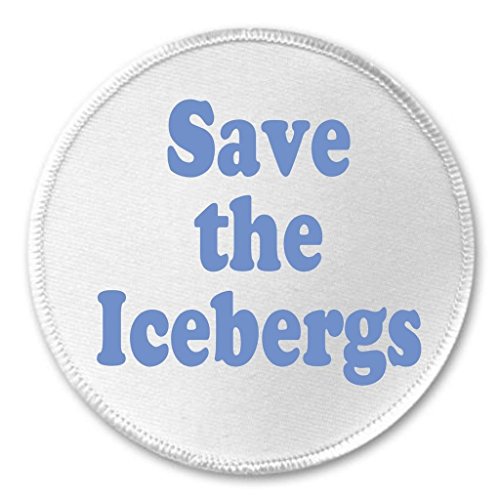 A&T Designs Save the Icebergs 3" Sew On Patch Water Earth Planet Conserve
