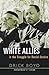 White Allies in the Struggle for Racial Justice by Drick Boyd, C.T. Vivian (Foreword)