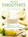 Paleo Smoothies: 30 Easy, Quick, and Delicious Paleo Smoothies to Help You Lose Weight by 