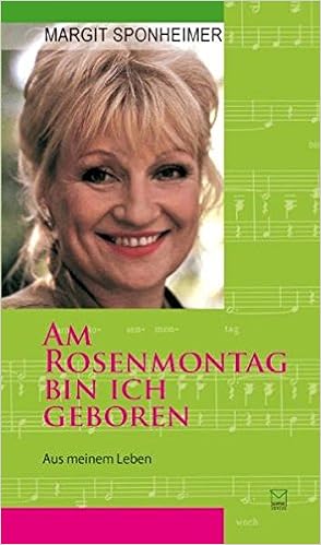 Am Rosenmontag Bin Ich Geboren Aus Meinem Leben 9783937782928