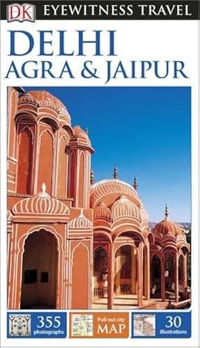 Download DK Eyewitness Travel Guide: Delhi, Agra & Jaipur PDF