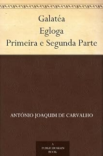 Livro Galatéa Egloga Primeira e Segunda Parte