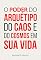 Livro O poder do arquétipo do Caos e do Cosmos em sua vida
