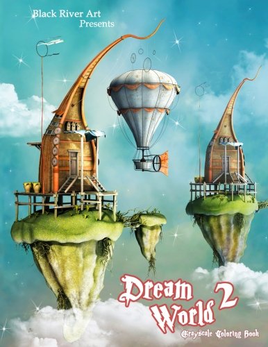 Dream World 2 Grayscale Coloring Book: A World of Fantasy Adult Coloring Book by Karlon Douglas