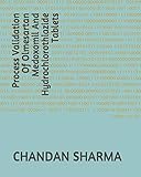 Process Validation Of Olmesartan Medoxomil And