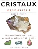 Cristaux essentiels (French Edition) by 
