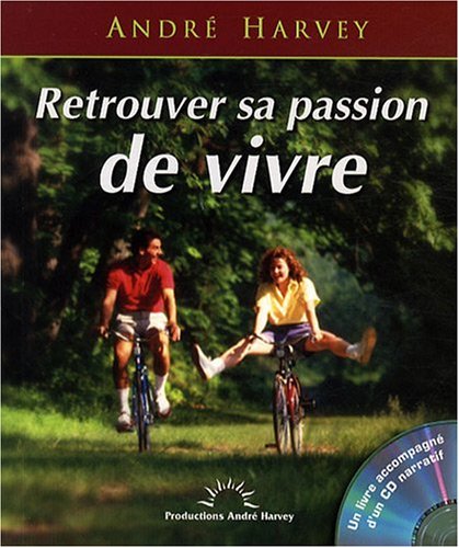 Retrouver sa passion de vivre (1CD audio) (French Edition) by (Paperback)