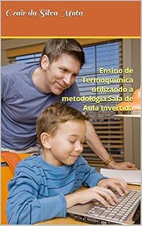 Livro Ensino de Termoquímica utilizando a metodologia Sala de Aula Invertida