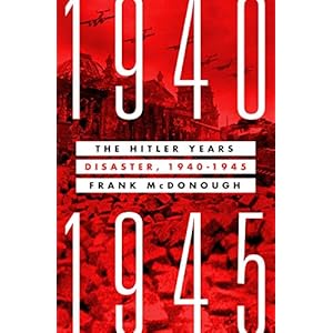 The Hitler Years: Disaster, 1940-1945
