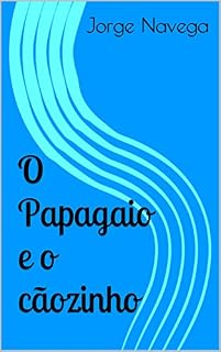 Livro O Papagaio e o cãozinho