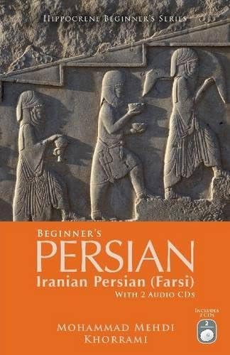 Beginner's Persian (Iranian Persian Farsi) with 2 Audio CDs (Hippocrene Beginner's)