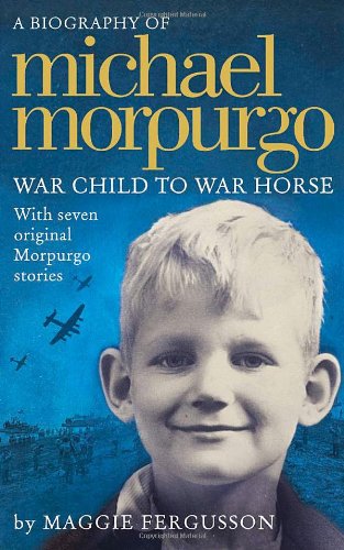 Michael Morpurgo: War Child to War Horse
