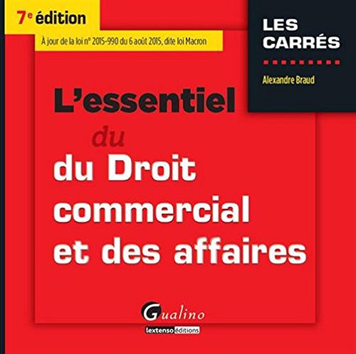 L' essentiel du droit commercial et des affaires