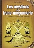 Les mystères de la franc-maçonnerie : L’histoire d’une société secrète by Gwenn Rigal