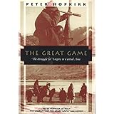 The Great Game: The Struggle for Empire in Central Asia (Kodansha Globe)