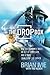 The Drop Box: How 500 Abandoned Babies, an Act of Compassion, and a Movie Changed My Life Forever by Brian Ivie, Ted Kluck