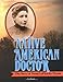 Native American Doctor: The Story of Susan Laflesche Picotte (Trailblazer Biographies) by Jeri Ferris