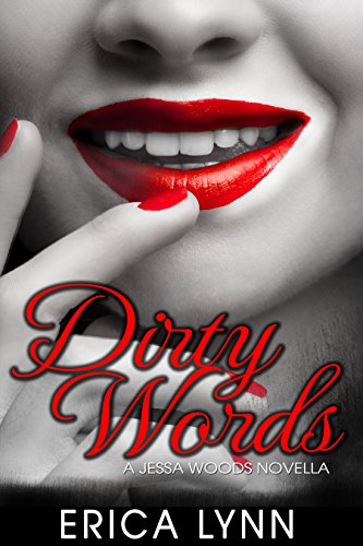 Dirty Words (A Jessa Woods Novella Book 1)