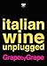 Italian wine unplugged grape by grape