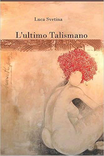 Luca Svetina - L'ultimo talismano (2018)