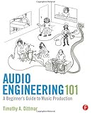 Audio Engineering 101: A Beginner's Guide to Music Production