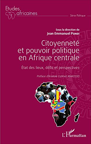 Citoyenneté et pouvoir politique en Afrique centrale