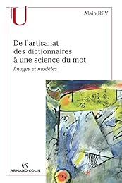 De l'artisanat du dictionnaire à une science du mot