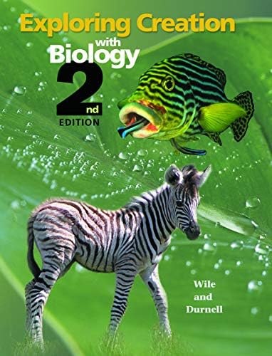 APOLOGIA BIOLOGY STUDENT TEXT 2ND ED (Apologia Exploring Creation