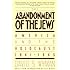 Abandonment of the Jews : America and the Holocaust 1941-1945